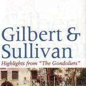 W.S.Gilbert & A. Sullivan - Gondoliers (highlights) 