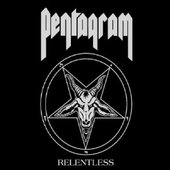 Pentagram - Relentless (Limited Edition 2017) – Vinyl 