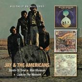 Jay & The Americans - Sands Of Time / Wax Museum / Capture The Moment 