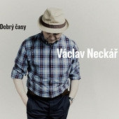 Václav Neckář - Dobrý Časy (2012) 