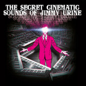 Jimmy Urine - Secret Cinematic Sounds Of Jimmy Urine (Limited Edition 2025) - 180 gr. Vinyl