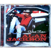 Alan Jackson - Good Time (2008)