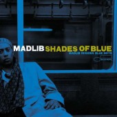 Madlib - Shades Of Blue: Madlib Invades Blue Note (Edice 2017) – 180 gr. Vinyl 