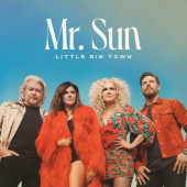 Little Big Town - Mr. Sun (2022)