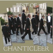 Chanticleer - Best Of Chanticleer (2010)