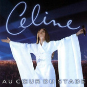 Céline Dion - Au Coeur Du Stade (1999)