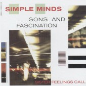 Simple Minds - Sons And Fascination / Sister Feelings Call (Edice 2003)
