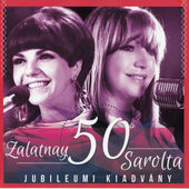 Sarolta Zalatnay - 50 Jubileumi Kiadvány (2015)