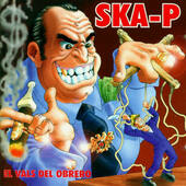 Ska-P - El Vals Del Obrero (Edice 1998)