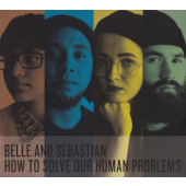 Belle & Sebastian - How To Solve Our Human Problems (2018)