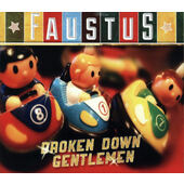 Faustus - Broken Down Gentlemen (2013)