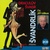 Miloslav Švandrlík - Draculův švagr (2CD, 2014)