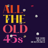 Deacon Blue - All The Old 45s - The Very Best Of Deacon Blue (2023) - Limited Vinyl