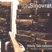 Slnovrat - Nikdy tak nebolo: Pesničky z rokov 1979 - 1984/2CD 