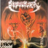 Sepultura - Morbid Visions / Bestial Devastation 