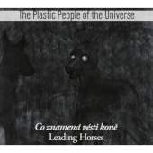 Plastic People Of The Universe - Co znamená vésti koně (Reedice 2023) - Vinyl