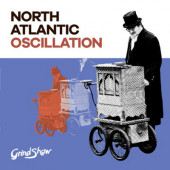 North Atlantic Oscillation - Grind Show (Edice 2019)