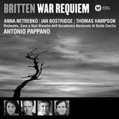Benjamin Britten / Anna Netrebko, Ian Bostridge, Antonio Pappano - War Requiem / Válečné Rekviem (2CD, 2013)