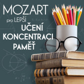 Wolfgang Amadeus Mozart - Mozart pro lepší učení, koncentraci a paměť (2020)