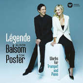 Alison Balsom/Tom Poster - Légende: Works For Trumpet And Piano 