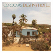 Cordovas - Destiny Hotel (Limited Edition, 2020) - Vinyl