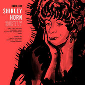 Shirley Horn - Softly (Edice 2018) – Vinyl 