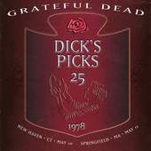 Grateful Dead - Dick's Picks Volume 25 - 1978 (New Haven, CT, May 10 / Springfield, MA, May 11) /4CD, Edice 2013