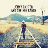 Jonny Richter  And The Hog Ranch - Put Some Hog On It (2021)