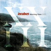 Incubus - Morning View XXIII (Edice 2024)
