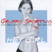 Gruppo Sportivo ‎ - Hey Girl 
