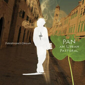 Persephone's Dream - Pan: An Urban Pastoral (2010)
