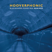 Hooverphonic - Blue Wonder Power Milk Remixes (EP, 2021) - 180 gr. Vinyl