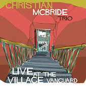 Christian McBride Trio - Live At The Village Vanguard (2015) 