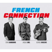 Various Artists - French Connection: Brel, Gainsbourg & Brassens (Digipack, 2018) /3CD