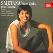 Bedřich Smetana/Jitka Čechová - Piano Works 1/Klavírní dílo 1 
