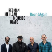 Joshua Redman, Brad Mehldau, Christian McBride & Brian Blade - RoundAgain (2020)