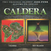 Caldera - Caldera / Sky Islands (Remaster 2013)