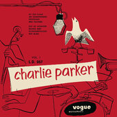 Charlie Parker - Charlie Parker Vol. 1 (Edice 2017) - Vinyl 