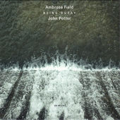 Ambrose Field / John Potter - Being Dufay (2009) 