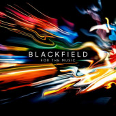 Blackfield - For The Music (2020)