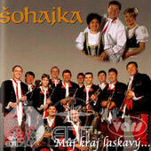 Šohajka - Můj Kraj Laskavý (2004) 