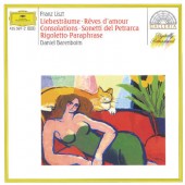 Franz Liszt / Daniel Barenboim - Liebesträume / Reves D'Amour / Consolations / Sonetti Del Petrarca / Rigoletto- -Paraphrase (Edice 1992)