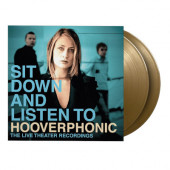 Hooverphonic - Sit Down And Listen To Hooverphonic (The Live Theater Recordings) /Limited Edition 2025, 180 gr. Vinyl