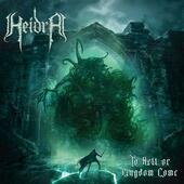 Heidra - To Hell Or Kingdome Come (2022)