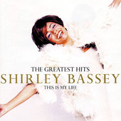Shirley Bassey - Greatest Hits: This Is My Life (2000) 