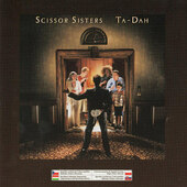 Scissor Sisters - Ta-Dah (Regional Version, 2006) 