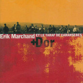 Erik Marchand & Le Taraf De Caransebes - Dor (1998) 