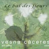 Vesna Cáceres - Le Bal Des Fleurs 