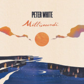 Peter White - Millisecondi (2022) - Vinyl