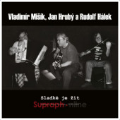 Vladimír Mišík, Jan Hrubý, Rudolf Hálek - Sladké je žít. Koncert Brno Alterna 21.12.2001 (2026) - Vinyl
